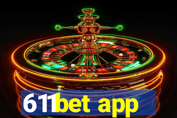 611bet app